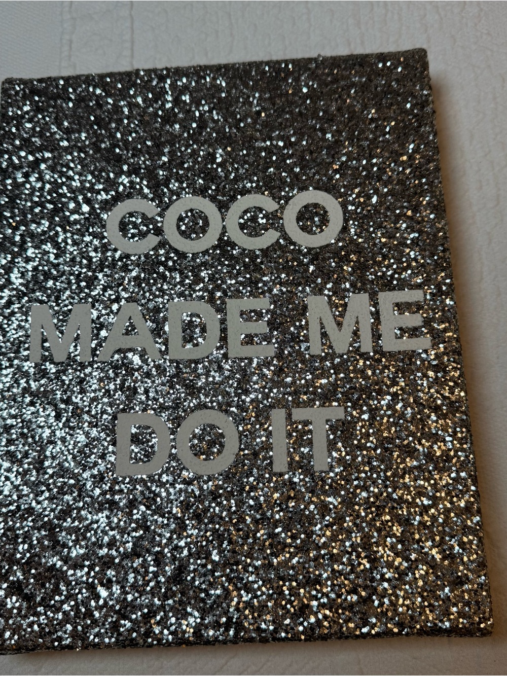 MADE ME DO IT Glitter Wall Art - Silver Sparkle